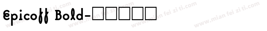Epicoff Bold字体转换